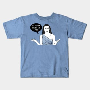 Quarter Life Crisis Kids T-Shirt